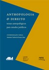 Antropologia e Direito temas antropológicos para estudos jurídicos